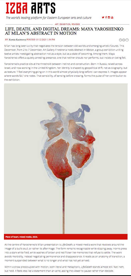 Page Internet. Art Gallery Finestreria, Milano. Izba Arts. Abstract in motion. Life, Death, and Digital Dreams - Maya Yaroshenko. 2025-12-02